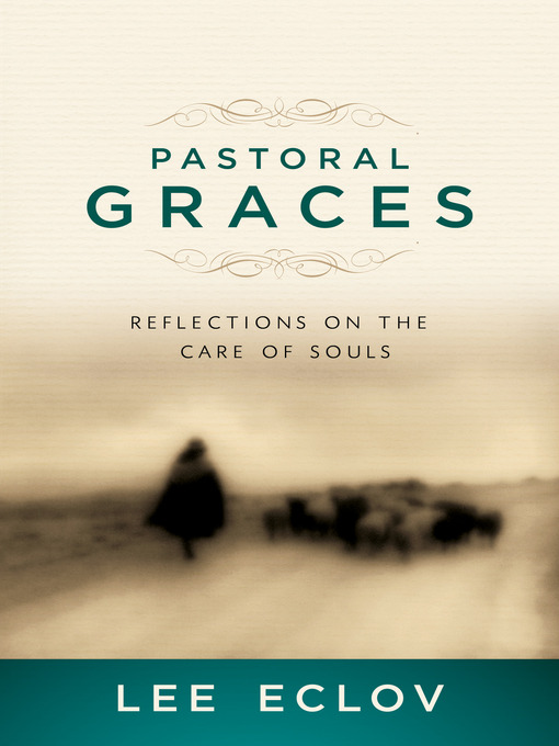 Title details for Pastoral Graces by Lee Eclov - Available